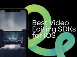 5 Best Video Editing SDKs for iOS
