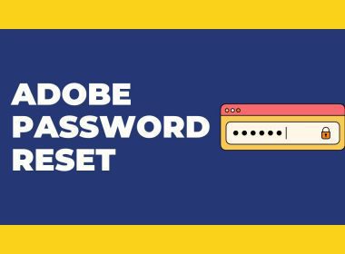 Adobe Resets User Passwords as Precaution Against Data Breach Risks