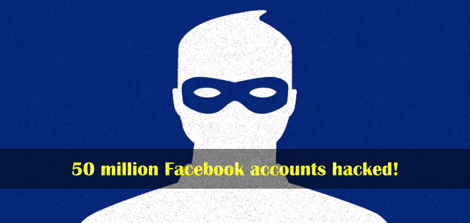 Facebook hacked: Hackers steal access tokens of 50 millions accounts
